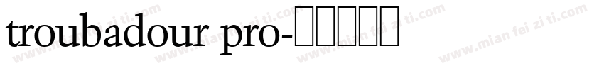 troubadour pro字体转换